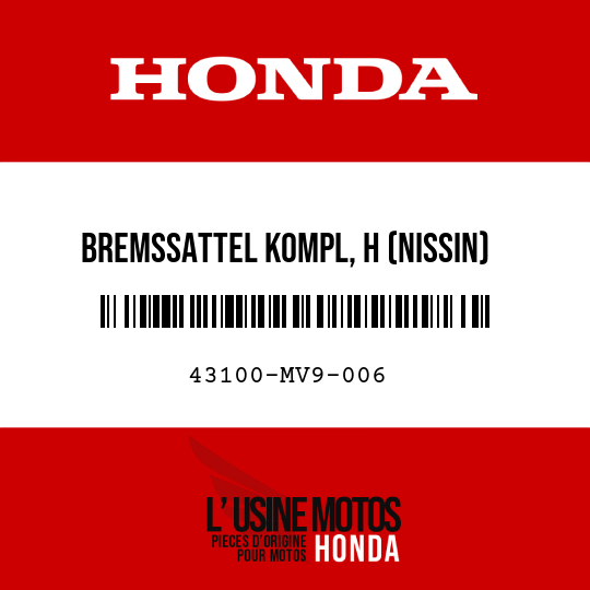 image de 43100-MV9-006 BREMSSATTEL KOMPL, H (NISSIN)