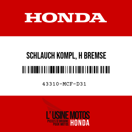 image de 43310-MCF-D31 SCHLAUCH KOMPL, H BREMSE