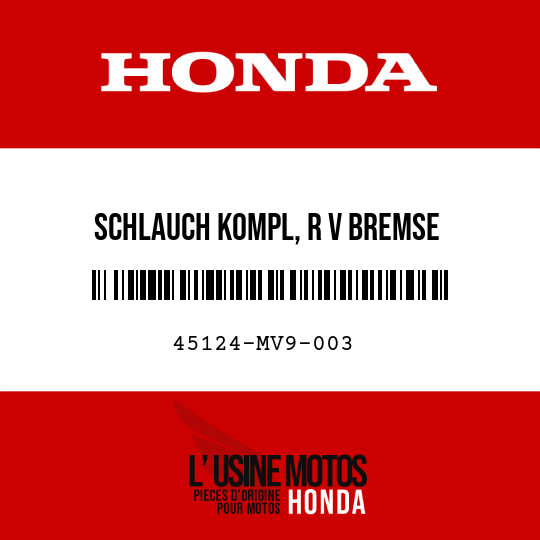 image de 45124-MV9-003 SCHLAUCH KOMPL, R V BREMSE