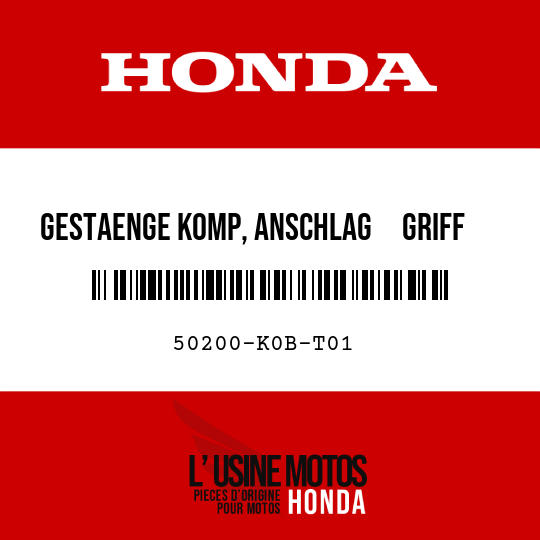 image de 50200-K0B-T01 GESTAENGE KOMP, ANSCHLAG     GRIFF