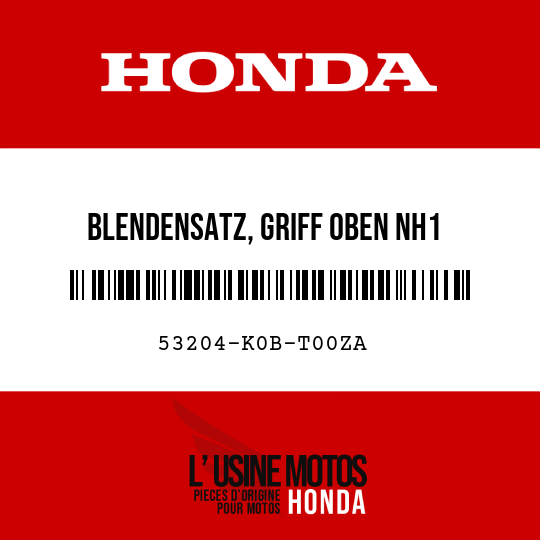 image de 53204-K0B-T00ZA BLENDENSATZ, GRIFF OBEN NH1